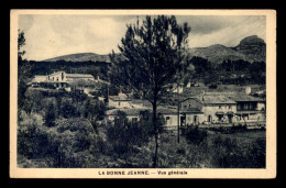 13 - LA BONNE JEANNE - VUE GENERALE - Andere & Zonder Classificatie