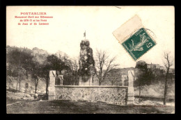 25 - PONTARLIER - MONUMENT DE LA GUERRE DE  1870 ET LES FORTS DE JOUX ET DU LARMONT - Pontarlier