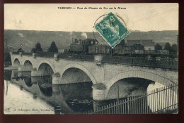 55 - VERDUN - PONT DU CHEMIN DE FER SUR LA MEUSE - EDITEUR J. DEBERGUE - Verdun