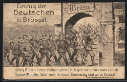 Künstler-AK Brüssel, Einzug Der Deutschen, Fröhliche Soldaten Mit Geschulterten Gewehren  - War 1914-18