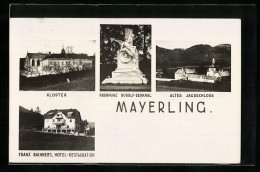 AK Mayerling, Kloster, Denkmal, Jagdschloss U. Franz Bachners Hotel-Restaurant  - Autres & Non Classés