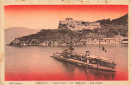 83 TOULON PORT CROS LE CHATEAU LA RADE - Toulon