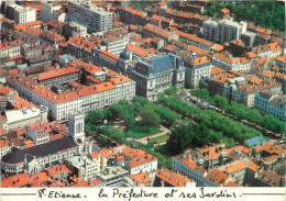 42 - SAINT ETIENNE -  LA PREFECTURE ET SES JARDINS - Saint Etienne