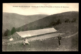 90 - PLANCHE DES BELLES FILLES - FERME DE LA HAUTE-PLANCHE ET BALLON ST-ANTOINE - Autres & Non Classés