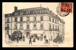03 - BOURBON-L'ARCHAMBAULT - GRAND HOTEL MONTESPAN - Bourbon L'Archambault