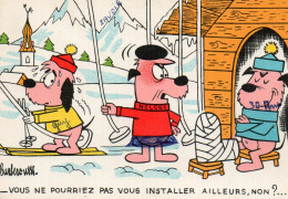 Illustrateur BARBEROUSSE Vous Ne Pourriez Pas Vous Installer Ailleurs Non, Chiens Humanisé,ski - Barberousse