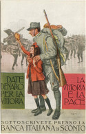 PRESTITO NAZIONALE - DATE DENARO PER LA VITTORIA BANCA ITALIANA DI SCONTO - ILLUSTRATORE LIOMME - NUOVA - 1900-1949