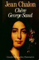Chère Georges Sand (1991) De Jean Chalon - Biographie