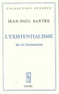 L'existentialisme Est Un Humanisme (1970) De Jean-Paul Sartre - Psychologie/Philosophie