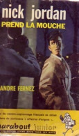 Nick Jordan Prend La Mouche (1961) De André Fernez - Old (before 1960)