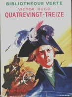 Quatre-vingt-treize (1956) De Victor Hugo - Auteurs Classiques