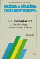 Notes Et études Documentaires N°4780 : Le Volontariat (1985) De Michel Le Net - Unclassified