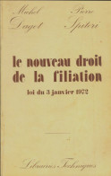 Le Nouveau Droit De La Filiation (1973) De Michel Dagot - Droit