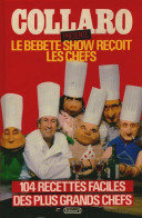 Le Bebete Show Recoit Les Chefs (1985) De Collectif - Gastronomie