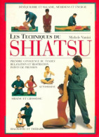 Les Techniques Du Shiatsu (2001) De Michele Vanini - Santé