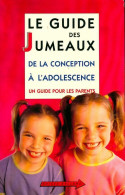 Le Guide Des Jumeaux. De La Conception à L'adolescence (2000) De Régine Billot - Gesundheit