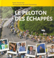 Le Peloton Des échappés (2009) De Bernard Kehr - Sport