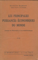 Principales Puissances économiques Du Monde (1946) De Etienne Baron - Geographie