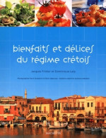 Bienfaits Et Délices Du Régime Crétois (2000) De Dominique Laty - Gastronomie