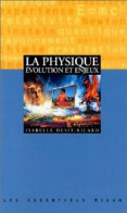 La Physique, évolution Et Enjeux (1998) De Isabelle Desit-Ricard - Sciences