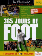 Calendrier Almaniak 365 Jours De Foot 2013 (2012) De Nicolas Gettliffe - Reisen