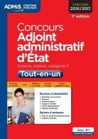 Concours Adjoint Administratif D'État - Catégorie C - Tout-en-un : Concours 2016-2017 (2015) De Marc A - 18+ Years Old