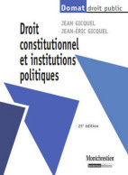 Droit Constitutionnel Et Institutions Politiques (1999) De Jean Gicquel - Droit