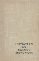 Initiation Au Calcul économique (1968) De Michel Ternier - Economie