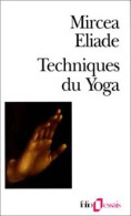 Techniques Du Yoga (1994) De Mircea Eliade - Psychology/Philosophy