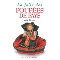 La Folie Des Poupées De Pays (2001) De Lélie Carnot - Reisen