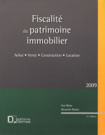 Fiscalité Du Patrimoine Immobilier (2009) De Yves Blaise - Droit