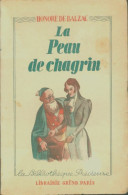 La Peau De Chagrin (1959) De Honoré De Balzac - Auteurs Classiques
