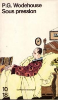 Sous Pression (1983) De Pelham Grenville Wodehouse - Andere & Zonder Classificatie