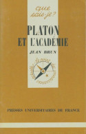 Platon Et L'Académie (1974) De Jean Brun - Psychologie & Philosophie