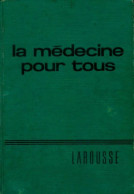 La Médecine Pour Tous (1954) De François Goust - Wissenschaft