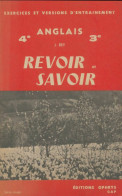 Revoir Et Savoir Anglais 4e Et 3e (1965) De Jean Rey - 12-18 Jahre