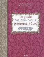 GUIDE PLUS BEAUX Prénoms RETRO (2011) De Catherine Marchi - Voyages