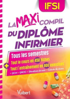 La Maxi Compil Du Diplôme Infirmier : Tous Les Semestres : Tout Le Cours En 450 Fiches Et Tout L' - Über 18