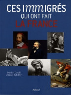 Ces Immigrés Qui Ont Fait La France (2007) De Dimitri Casali - Storia