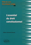 L'essentiel Du Droit Constitutionnel : Fiches De Cours Et Cas Pratiques Corrigés (2007) De Hélène Sim - Derecho