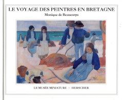 Le Voyage Des Peintres En Bretagne (1995) De Monique De Beaucorps - Kunst