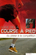 Guide De La Course à Pied : Du Plaisir à La Compétition (2007) De Malika El Ali - Sport