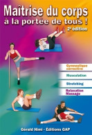 Maitrise Du Corps à La Portée De Tous (2005) De Gérald Himi - Gezondheid