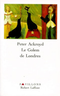 Le Golem De Londres (1996) De Peter Ackroyd - Andere & Zonder Classificatie