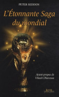 L'Etonnante Saga Du Mondial (2010) De Peter Seddon - Sport