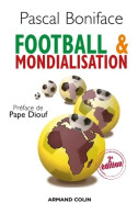 Football & Mondialisation (2010) De Pascal Boniface - Sport