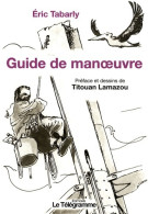 GUIDE DE MANOEUVRE (2008) De LAMAZOU Titouan - Barco