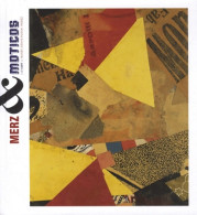 Kurt Schwitters Ray Johnson. Merz Et Moticos (2012) De Werner Spies - Art