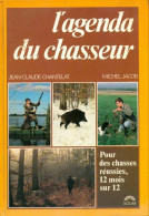 L'agenda Du Chasseur (1990) De Michel Chantelat - Caza/Pezca