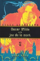 Oscar Wilde Et Le Jeu De La Mort (2009) De Gyles Brandreth - Andere & Zonder Classificatie